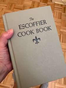 The Escoffier cookbook given to me by my father.