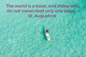 An inspirational travel quote over a picture of a man on a paddle board in the middle of the sea.